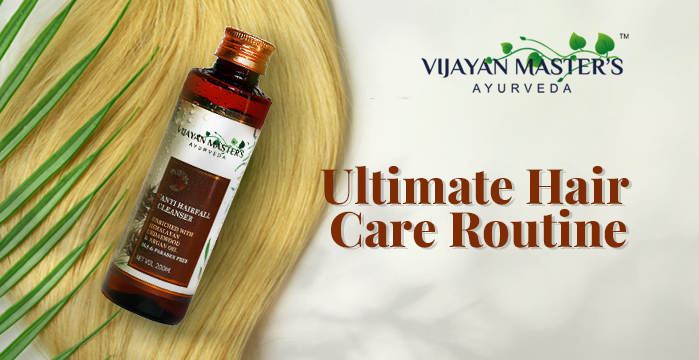 Ultimate Ayurvedic Hair Care Routine for Healthy Hair