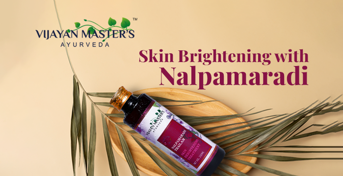 Why is our Nalpamaradi Thailam the best Skin Brightening Oil?