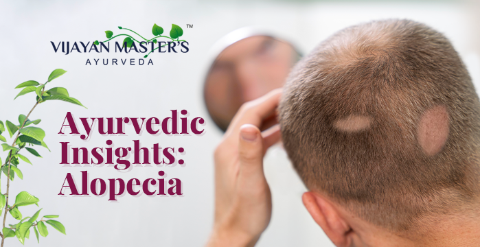 Alopecia - An Ayurvedic Perspective