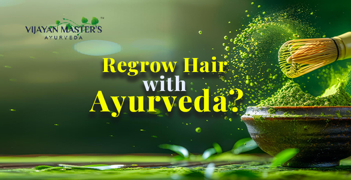 Is it Possible to Regrow Hair in Ayurveda?