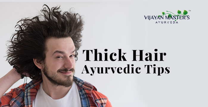 How to get thick Hair according to Ayurveda?